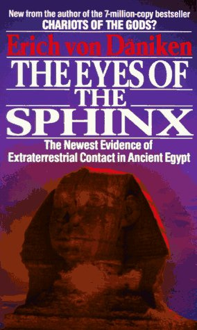 The Eyes of the Sphinx - The Newest Evidence of Extraterrestial Contact in Ancient Egypt