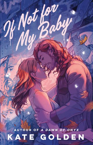 "If Not for My Baby" av Kate Golden