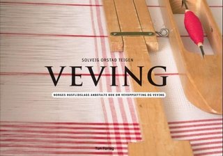 Veving - Norges Husflidslags anbefalte bok om vevoppsetting og veving