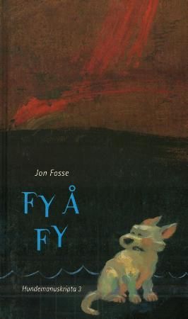 Fy å fy - hundemanuskripta 3