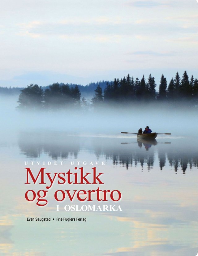 "Mystikk og overtro i Oslomarka" av Even Saugstad