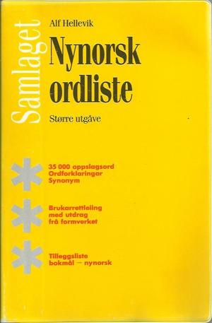 "Nynorsk ordliste større utgåve med ordforklaringar, synonym og fotnotar, tilleggsliste bokmål-nynorsk og liste over forkortingar" av Alf Hellevik