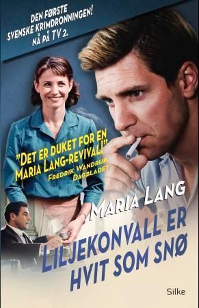"Liljekonvall er hvit som snø" av Maria Lang