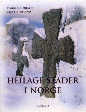 "Heilage stader i Norge" av Magnus Rindal