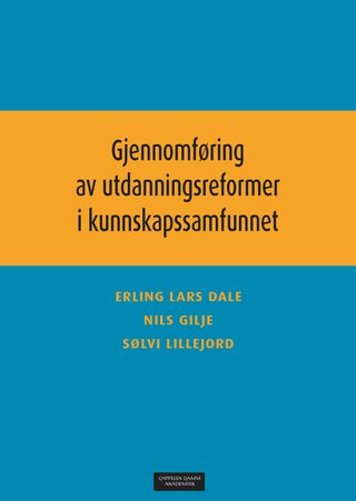 Gjennomføring av utdanningsreformer i kunnskapssamfunnet