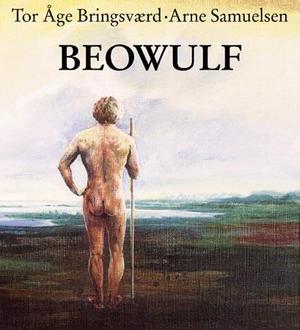 "Beowulf - han som ville bli husket" av Tor Åge Bringsværd