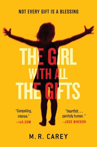 "The Girl With All the Gifts" av M.R. Carey