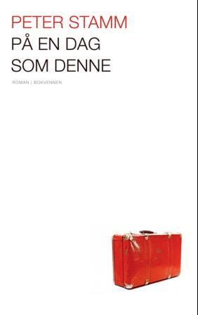 "På en dag som denne" av Peter Stamm