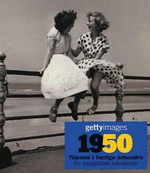 "1950 - tiårene i forrige århundre" av Nick Yapp