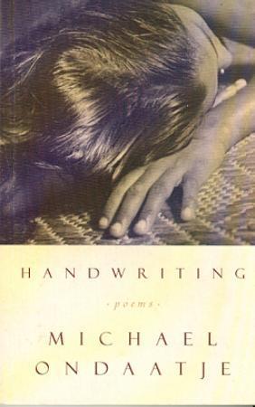 "Handwriting - poems" av Michael Ondaatje