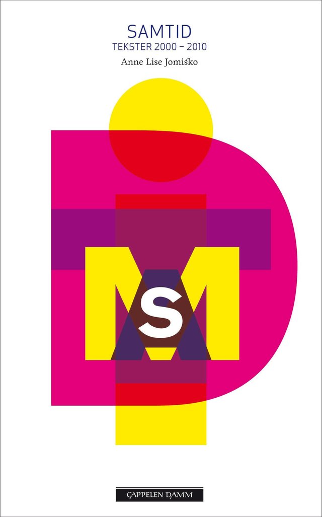 "Samtid - tekster 2000-2010" av Anne Lise Jomisko