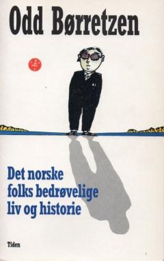 Det norske folks bedrøvelige liv og historie