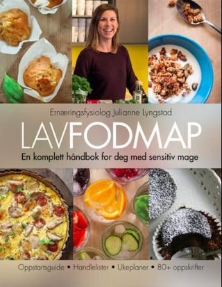 "LavFODMAP - en komplett håndbok for deg med sensitiv mage" av Julianne Lyngstad