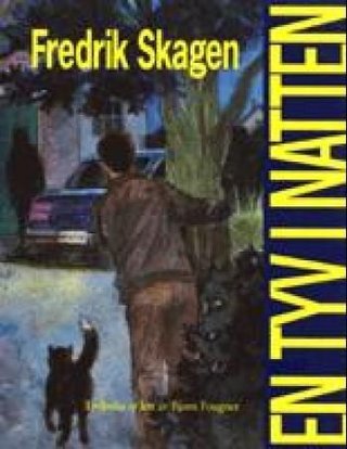 "En tyv i natten" av Fredrik Skagen