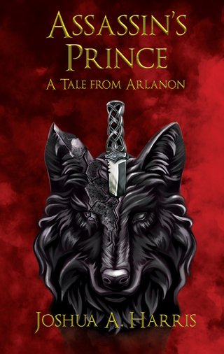 "Assassin's Prince A Tale from Arlanon" av Joshua A. Harris