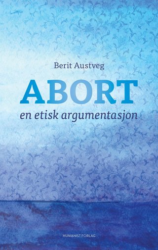 Abort - en etisk argumentasjon