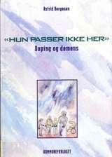 Hun passer ikke her - doping og demens