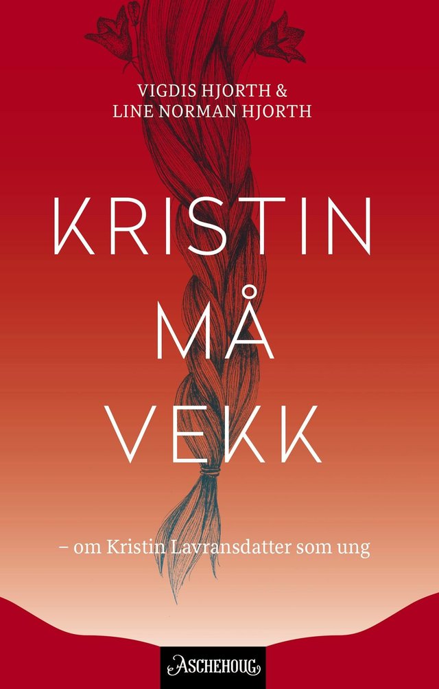 "Kristin må vekk - om Kristin Lavransdatter som ung" av Vigdis Hjorth