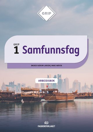 Grip samfunnsfag 1 - Arbeidsbok