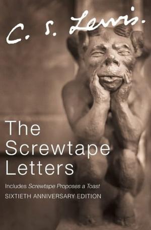 The Screwtape Letters - Letters from a Senior to a Junior Devil