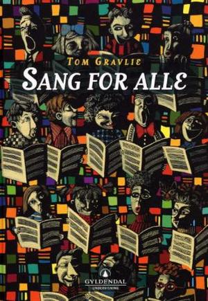 "Sang for alle" av Tom Gravlie