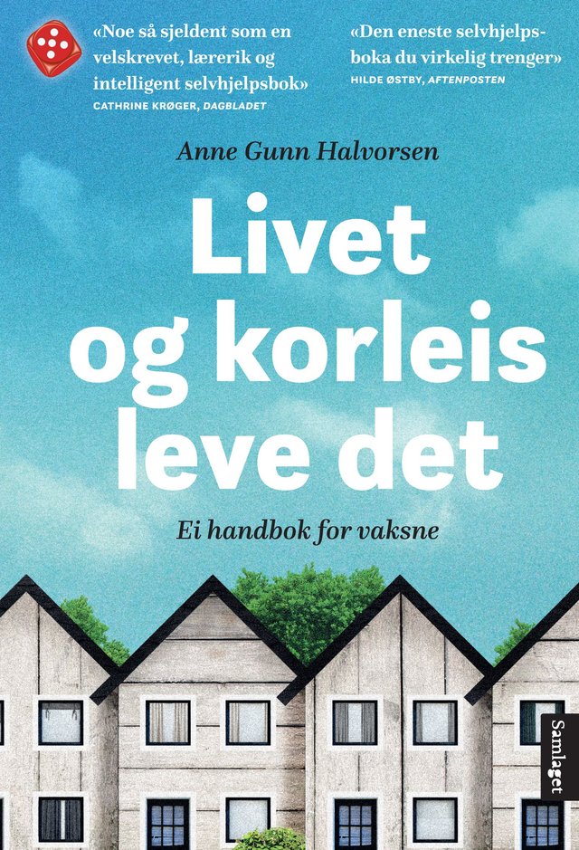 "Livet og korleis leve det - ei handbok for vaksne" av Anne Gunn Halvorsen