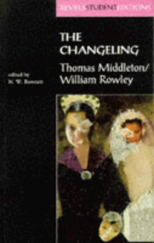 The Changeling (Revels Student Editions)