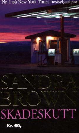 "Skadeskutt" av Sandra Brown