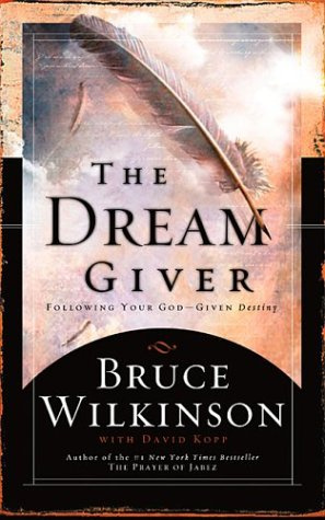 "Dream Giver" av Bruce Wilkinson