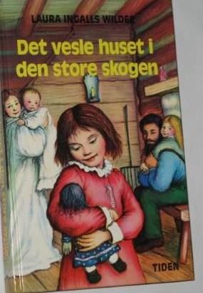 Det vesle huset i den store skogen