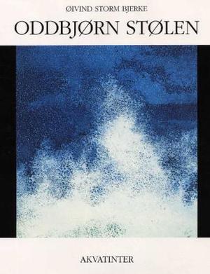 "Oddbjørn Stølen - akvatinter" av Øivind Storm Bjerke