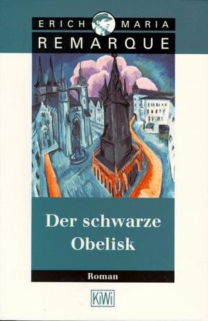 "Der schwarze Obelisk Geschichte einer verspäteten Jugend" av Erich Maria Remarque