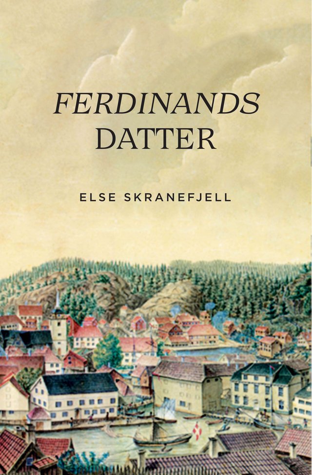 "Ferdinands datter" av Else Skranefjell