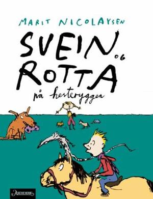 "Svein og rotta på hesteryggen" av Marit Nicolaysen