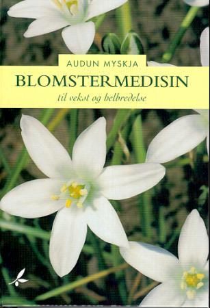 Blomstermedisin - til vekst og helbredelse
