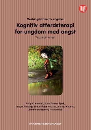 Mestringskatten for ungdom - terapeutmanual : kognitiv atferdsterapi for ungdom med angst