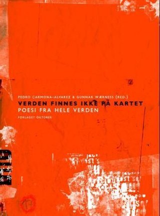 "Verden finnes ikke på kartet - poesi fra hele verden" av Pedro Carmona-Alvarez