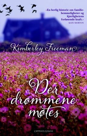 "Der drømmene møtes" av Kimberley Freeman