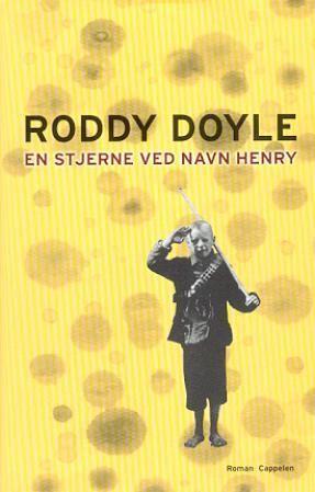 "En stjerne ved navn Henry første del av Siste opprulling" av Roddy Doyle