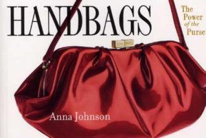 "Handbags the power of the purse" av Anna Johnson