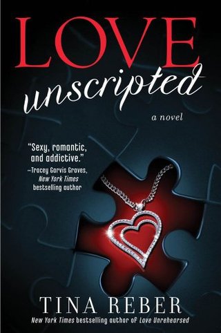 Love Unscripted - The Love Series, Book 1