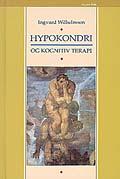 Hypokondri - og kognitiv terapi
