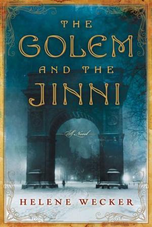 "Golem and the Jinni, The" av Helene Wecker