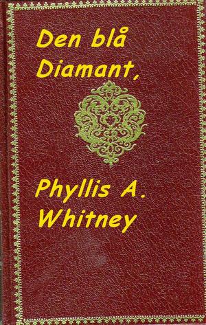 "Den blå diamant" av Phyllis A. Whitney
