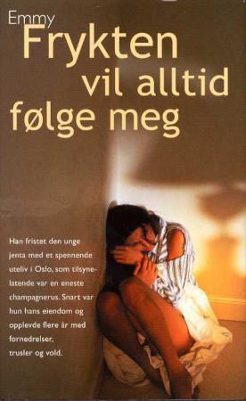 "Frykten vil alltid følge meg" av Emmy