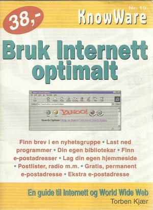 Bruk Internett optimalt - en guide til Internett og World Wide Web