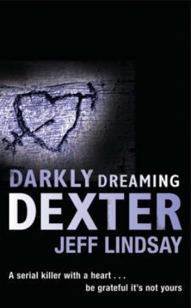 "Darkly dreaming Dexter" av Jeff Lindsay