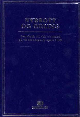 Nybrott og odling - festskrift til Nils Nygaard på 70-årsdagen 3. april 2002