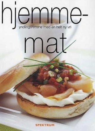 Hjemmemat - yndlingsrettene med en helt ny vri