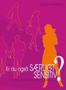 Er du også særligt sensitiv? - Forstå din sensitivitet og slip dit potentiale løs